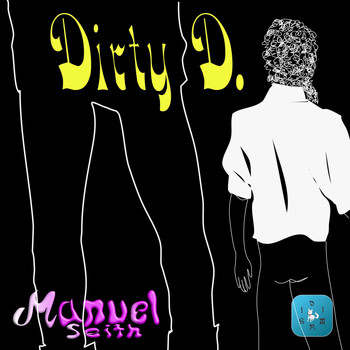 Manuel Seith - Dirty D.
