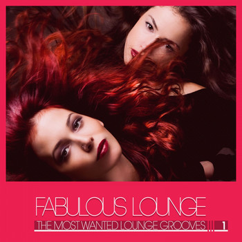 Various Artists - Fabulous Lounge (The Most Wanted Lounge Grooves), Vol. 1