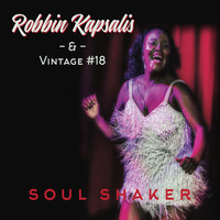 Robbin Kapsalis and Vintage #18 - Soul Shaker