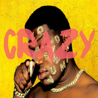 Ee - Crazy (Explicit)