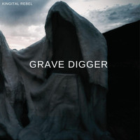King Ital Rebel - Grave Digger