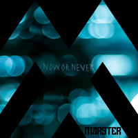 Marster - Now Or Never