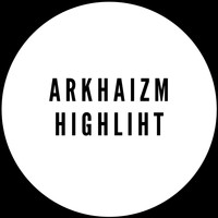 Arkhaizm - Highlight