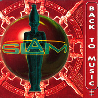 Slam - Back to Music