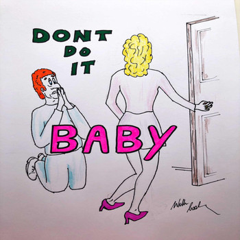 Billy Cash - 9 - DONT DO IT BABY (Explicit)