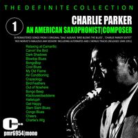 Charlie Parker - Charlie Parker; An American Saxophonist & Composer