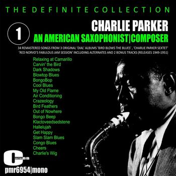 Charlie Parker - Charlie Parker; An American Saxophonist & Composer
