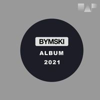 Bymski - Album 2021