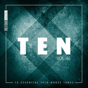 Various Artists - Ten - 10 Essential Tech-House Tunes, Vol. 46