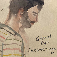 Gabriel Espi - Intimations