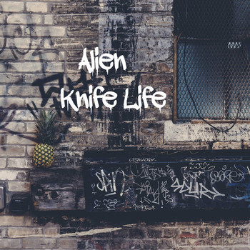 Alien - Knife Life