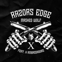 Masked Wolf - Razor's Edge (feat. X Ambassadors)