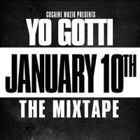 Yo Gotti - January 10th (Explicit)