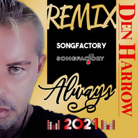 Den Harrow - Always (Songfactory Remix)