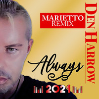 Den Harrow - Always (Marietto Remix)