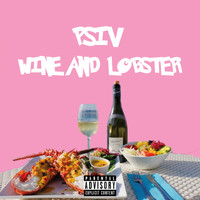 psiv - Wine & Lobster (Explicit)