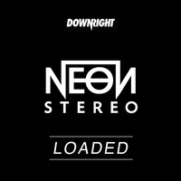 Neon Stereo - Loaded