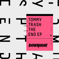 Tommy Trash - The End