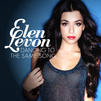 Elen Levon - Dancing to the Same Song