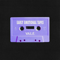 Valé - Early Emotional Tapes