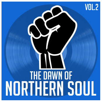 Various Artists - The Dawn of Northern Soul, Vol. 2