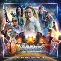Blake Neely & Daniel James Chan - DC's Legends of Tomorrow: Season 4 (Original Television Soundtrack)