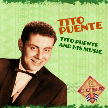 Tito Puente - Tito Puente and His Music