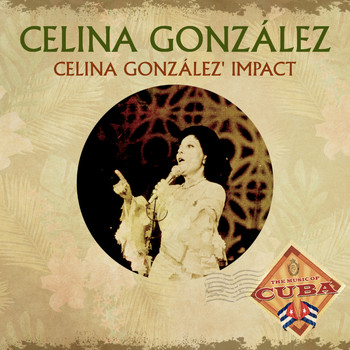 Celina González - Celina González' Impact