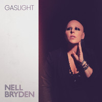 Nell Bryden - Gaslight