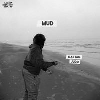 Gaetan Judd - Mud