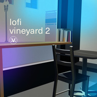 Vineyard Worship - LoFi Vineyard 2: Chill Worship Beats to Focus and Relax