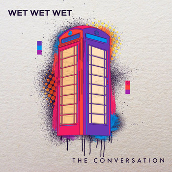 Wet Wet Wet - The Conversation (Single Mix)