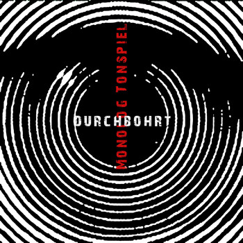 Monolog Tonspiel - Durchbohrt