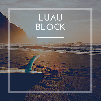 Various Artists - Luau Block