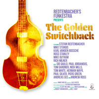 Redtenbacher's Funkestra - The Golden Switchback