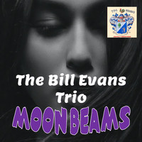 The Bill Evans Trio - Moonbeams