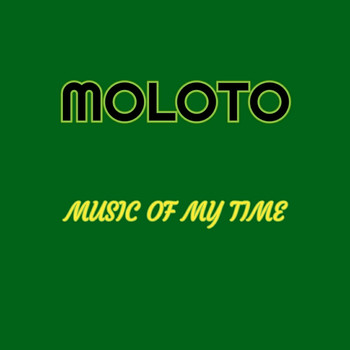 Moloto - Music of My Time