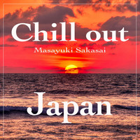 Masayuki Sakasai - Chillout Japan