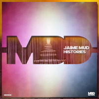 Jaime Mud - Histories