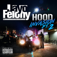 Jayo Felony - HOOD INVASION Pt. 2