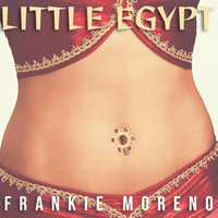 Frankie Moreno - Little Egypt