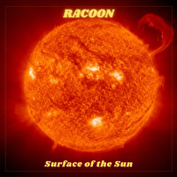 Racoon - Surface Of The Sun