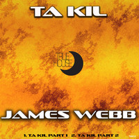 James Webb - Ta Kil