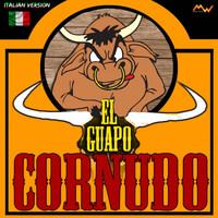 EL GUAPO - Cornudo (Italian version)