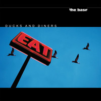 The Base - Ducks And Diners
