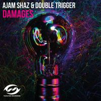 Ajam Shaz, Double Trigger - Damages