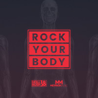 Holl & Rush - Rock Your Body