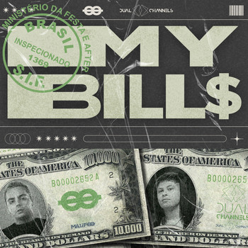 Dual Channels & Malifoo - My Bills