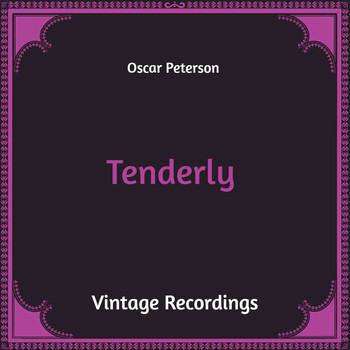 Oscar Peterson - Tenderly (Hq Remastered)