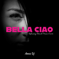 Amos DJ - Bella ciao (Relaxing Beach Piano Cover)